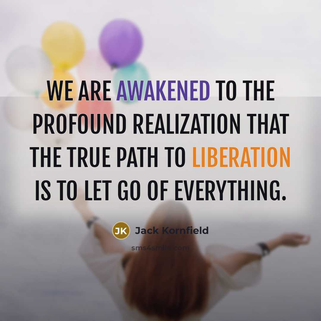 “We are awakened to the profound realization that the true…” quote by Jack Kornfield