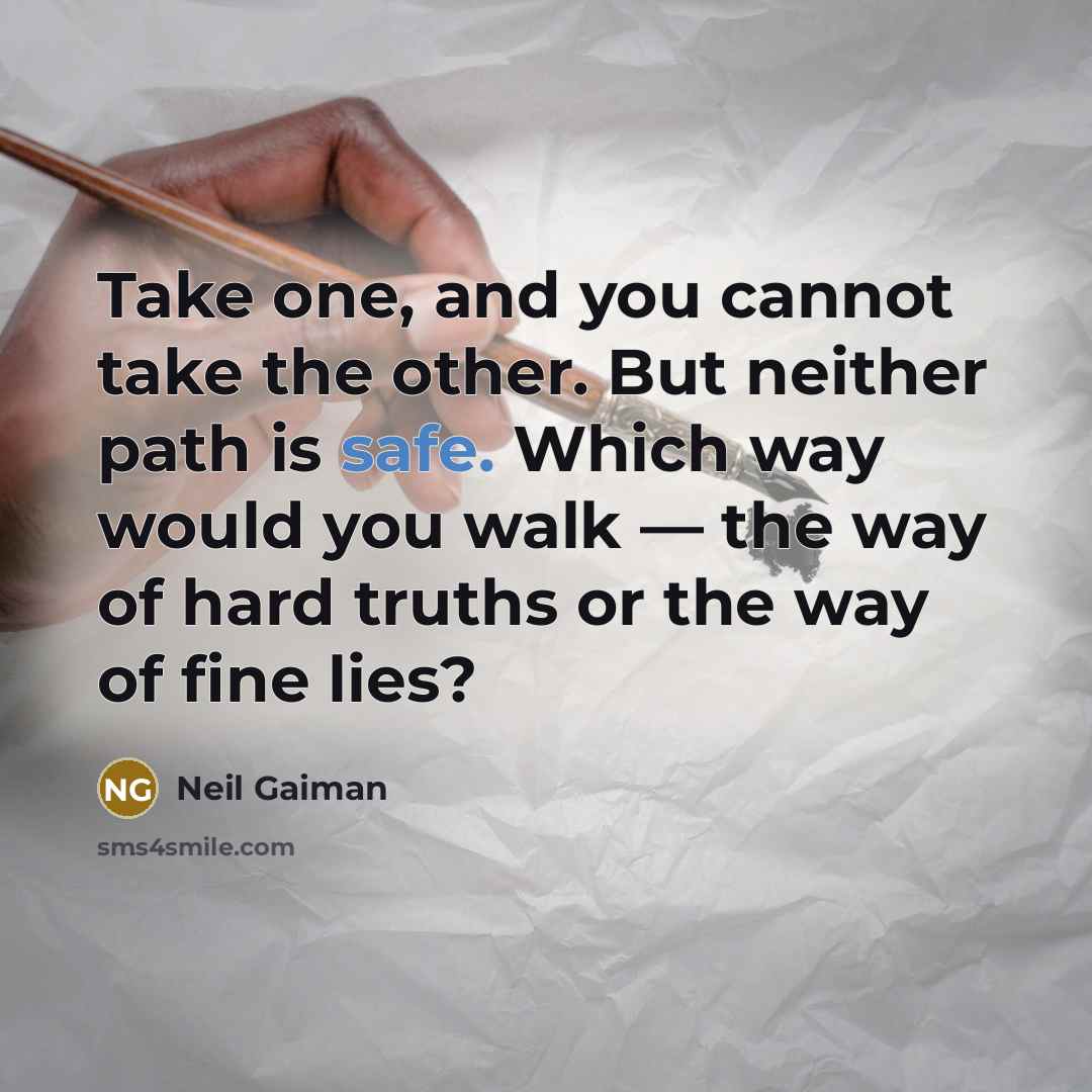 “Take one, and you cannot take the other. But neither…” quote by Neil Gaiman