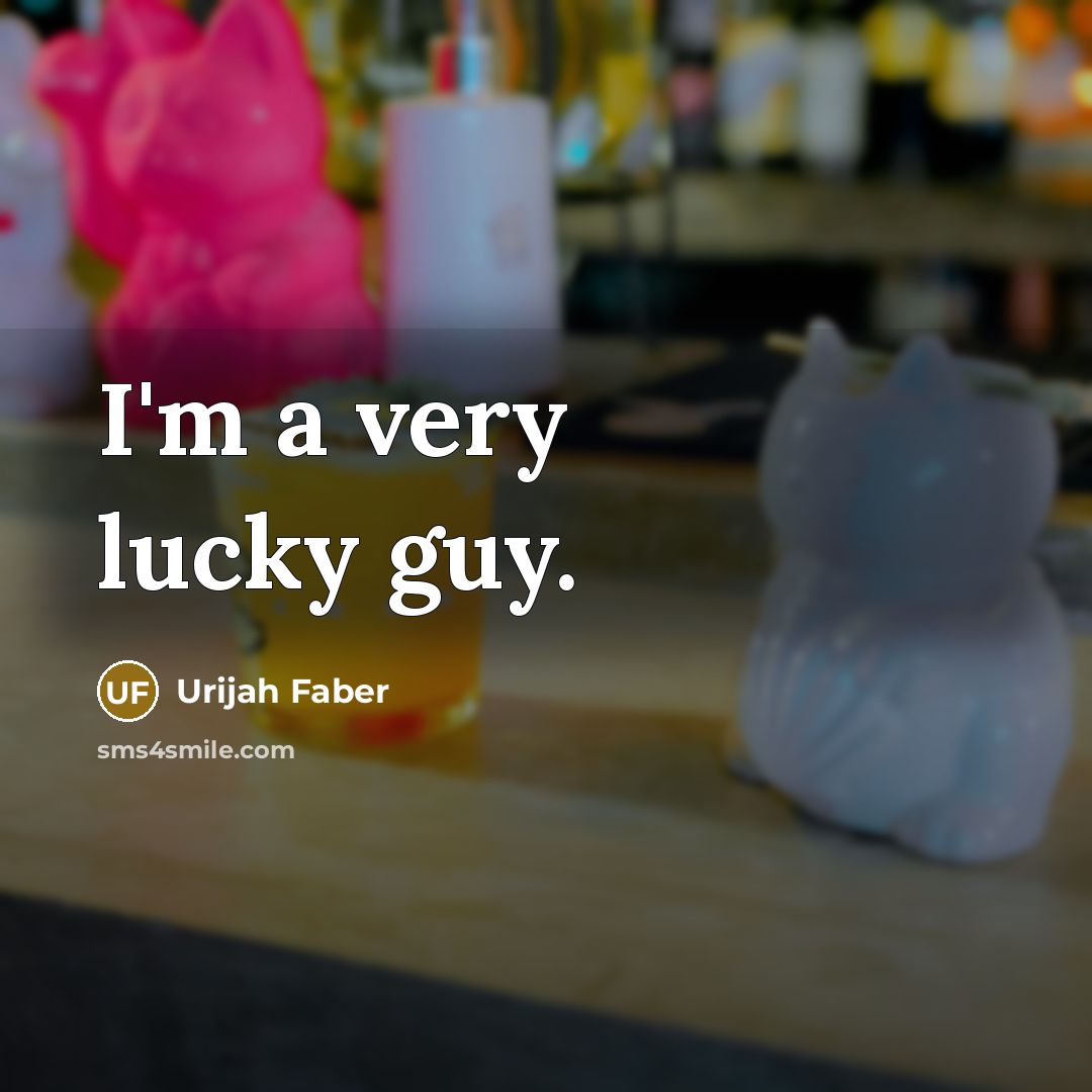 “I'm a very lucky guy.…” quote by Urijah Faber