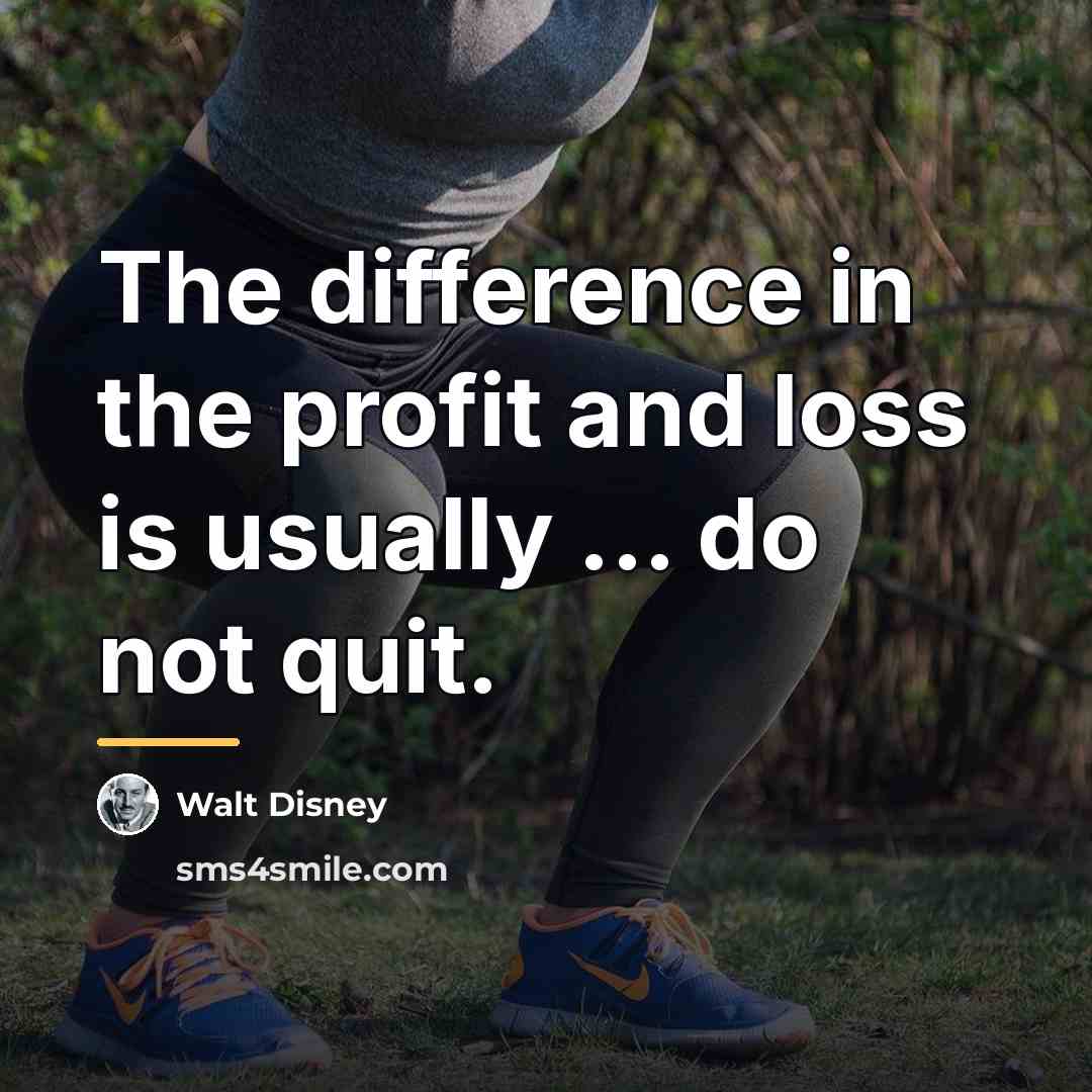 “The difference in the profit and loss is usually ...…” quote by Walt Disney