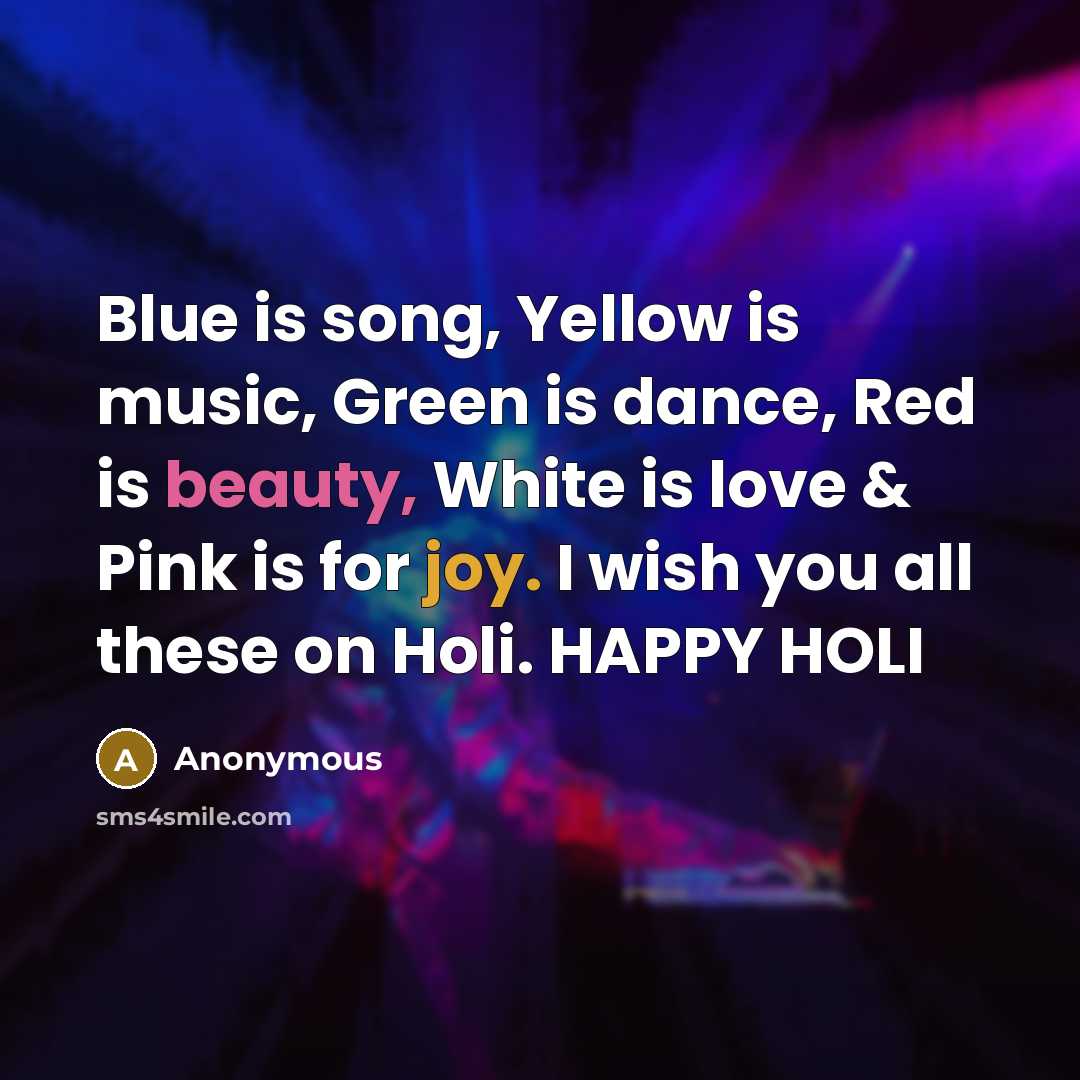 “Blue is song, Yellow is music, Green is dance, Red…” quote by Anonymous