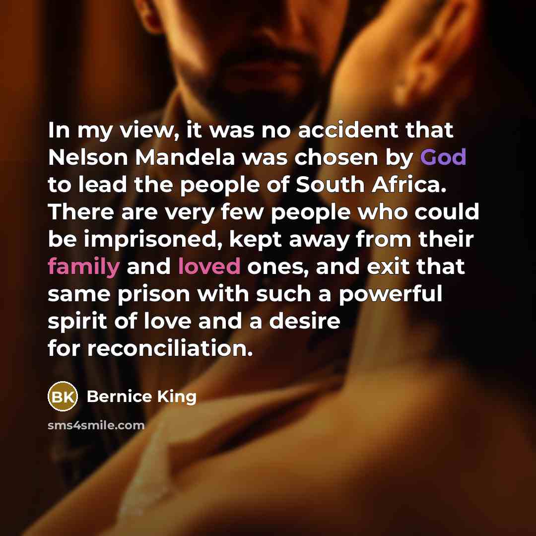 “In my view, it was no accident that Nelson Mandela…” quote by Bernice King