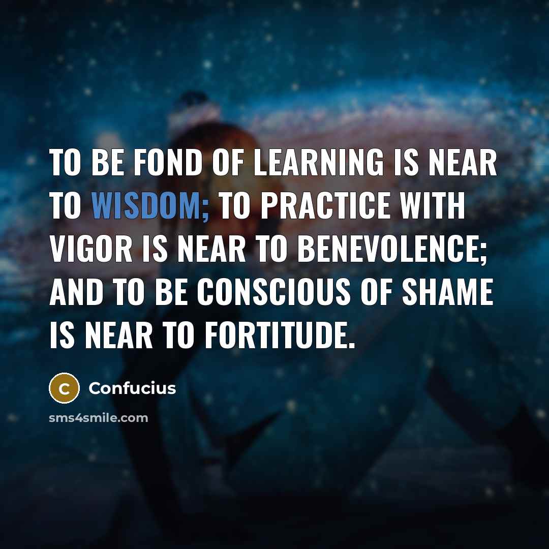 “To be fond of learning is near to wisdom; to…” quote by Confucius