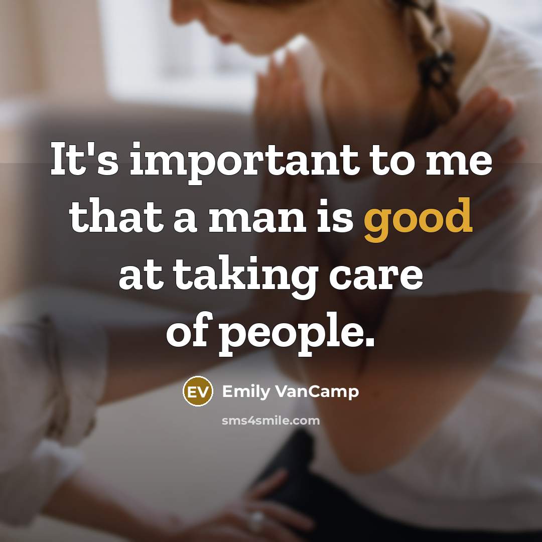 “It's important to me that a man is good at…” quote by Emily VanCamp