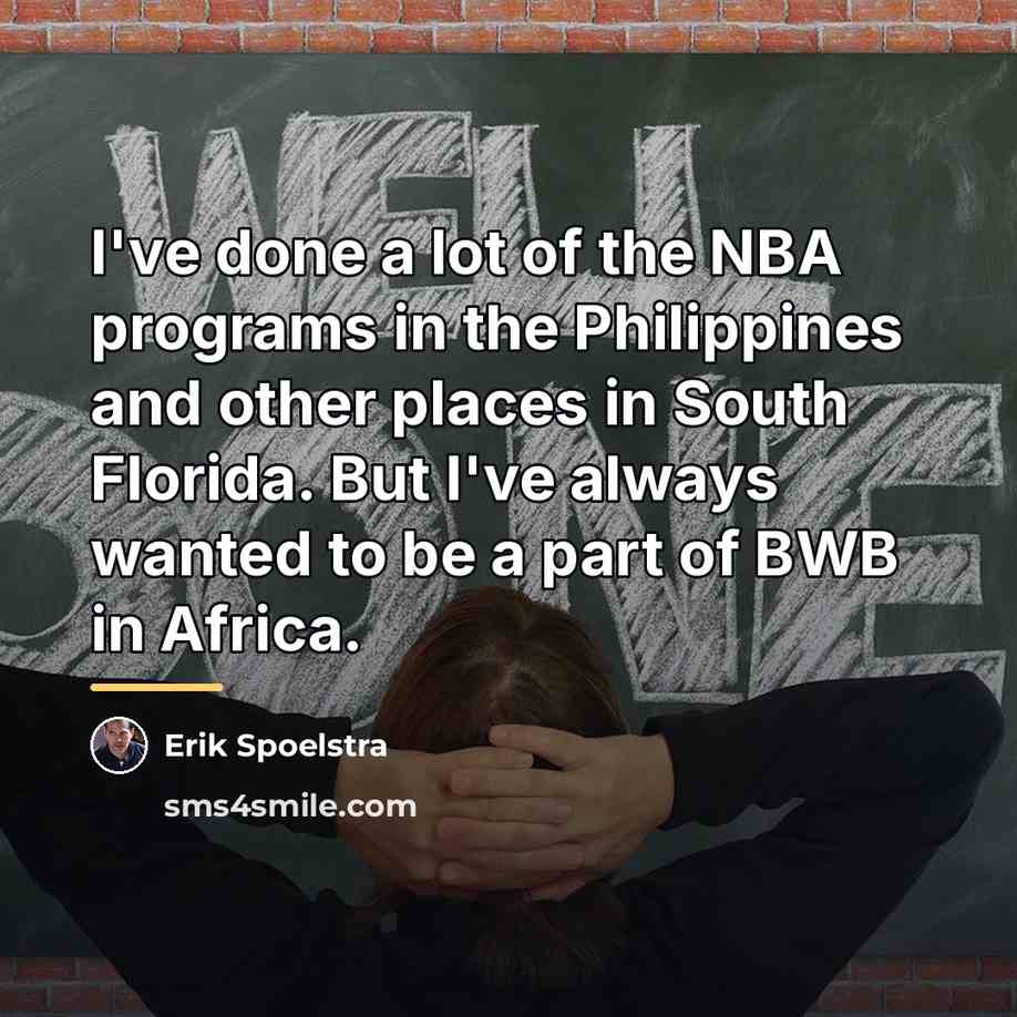“I've done a lot of the NBA programs in the…” quote by Erik Spoelstra