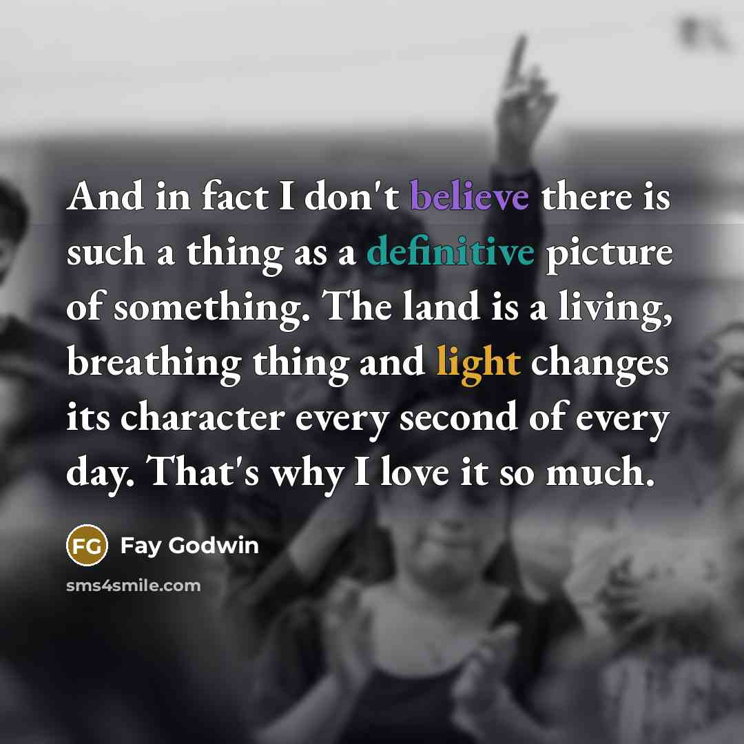 “And in fact I don't believe there is such a…” quote by Fay Godwin