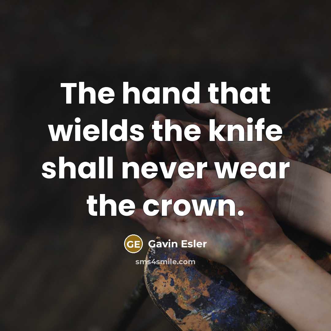 “The hand that wields the knife shall never wear the…” quote by Gavin Esler