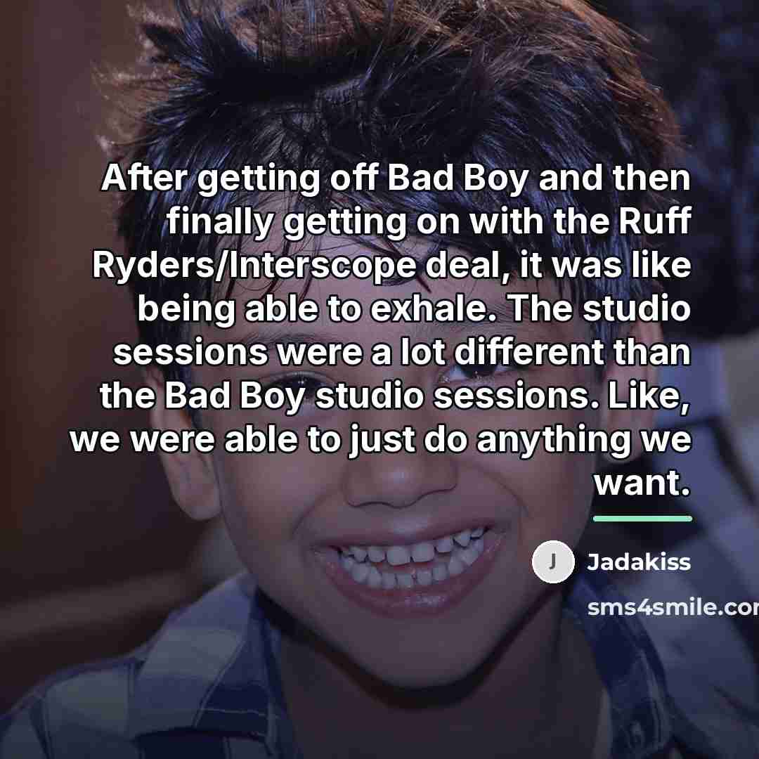 “After getting off Bad Boy and then finally getting on…” quote by Jadakiss
