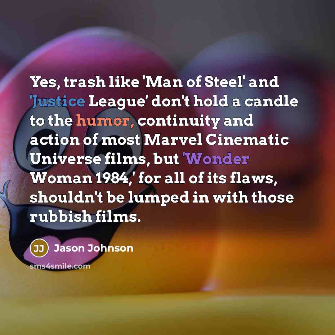 “Yes, trash like 'Man of Steel' and 'Justice League' don't…” quote by Jason Johnson