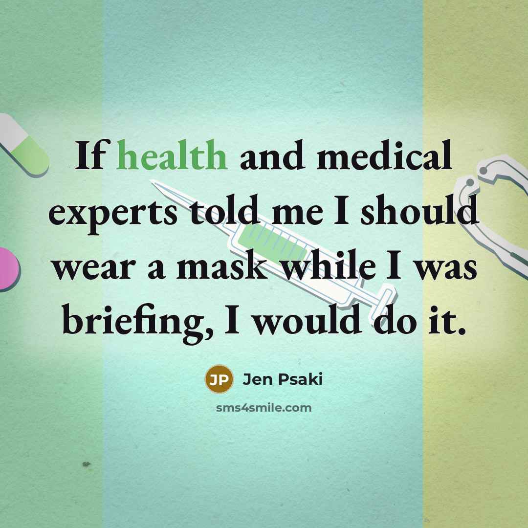 “If health and medical experts told me I should wear…” quote by Jen Psaki
