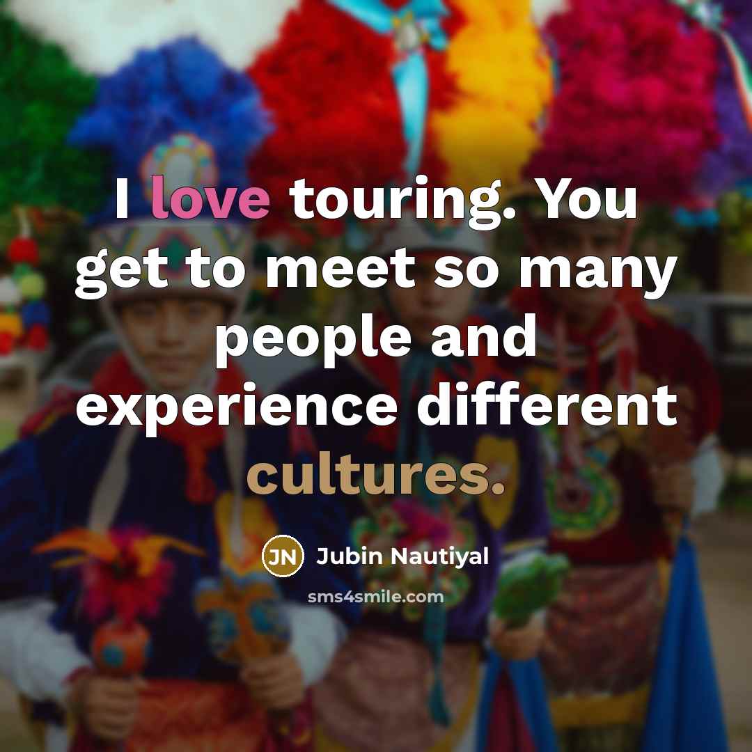 “I love touring. You get to meet so many people…” quote by Jubin Nautiyal