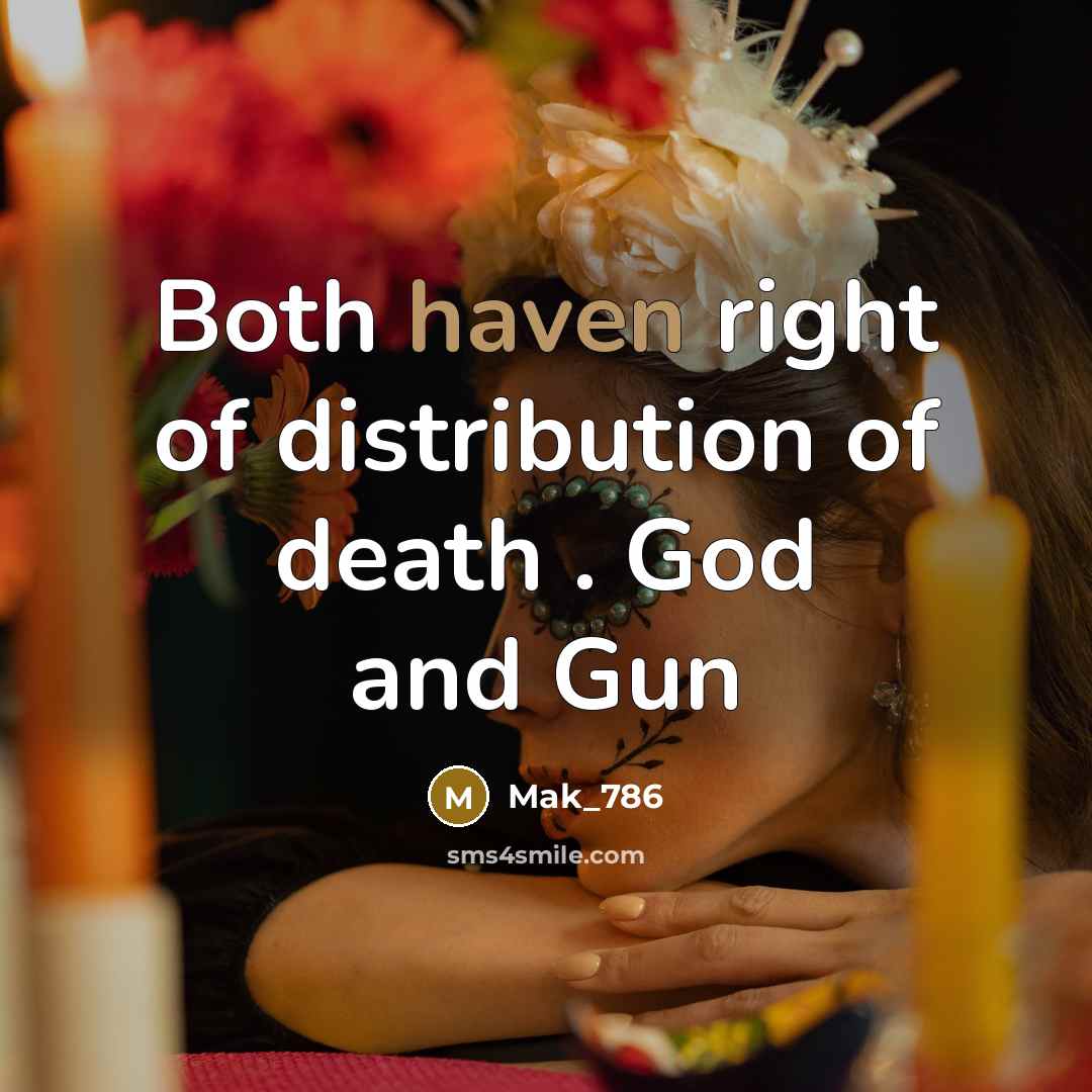 “Both haven right of distribution of death . God and…” quote by Mak_786