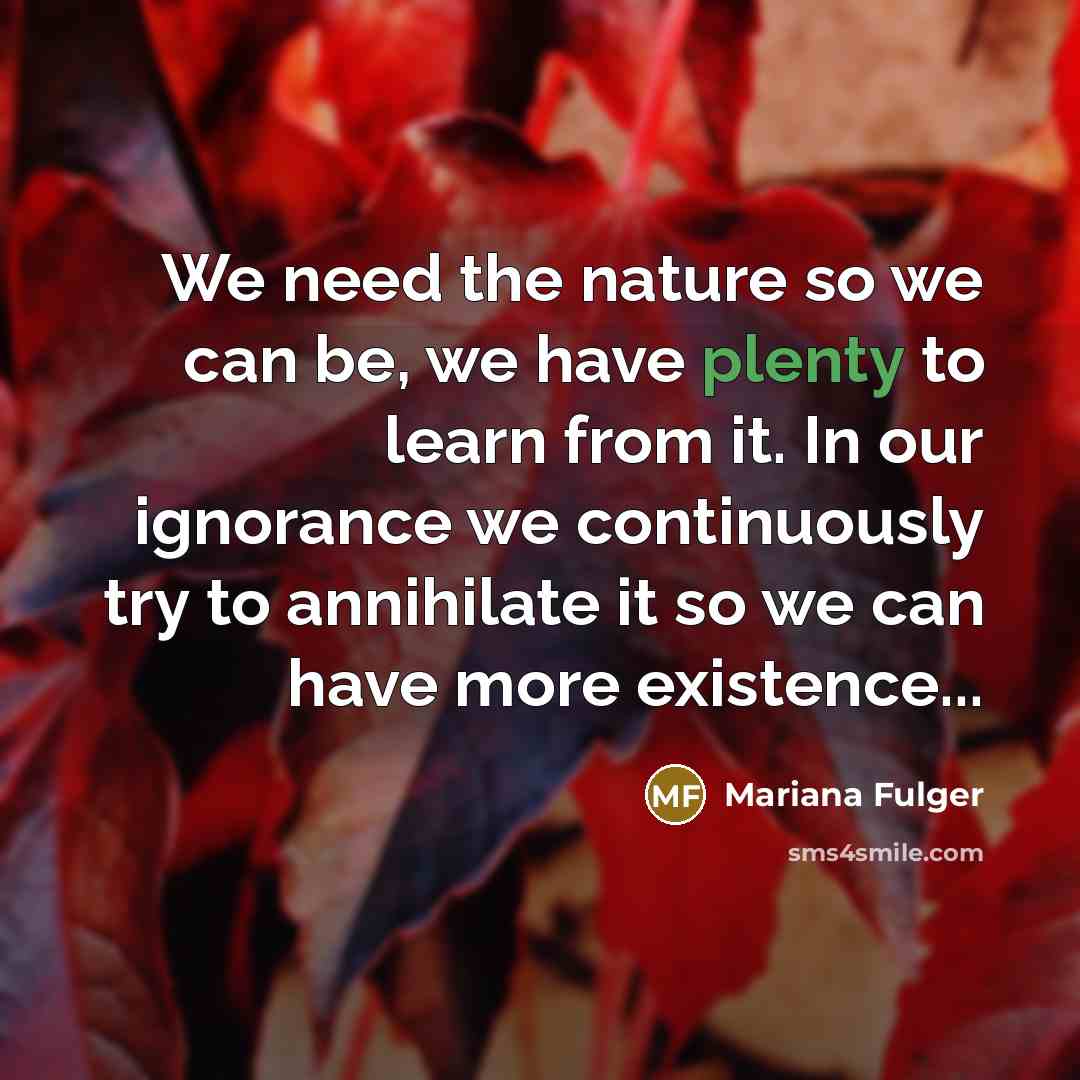 “We need the nature so we can be, we have…” quote by Mariana Fulger