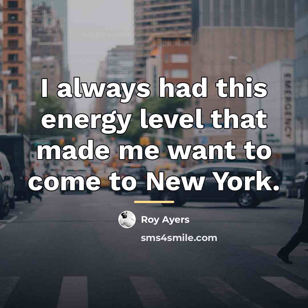 “I always had this energy level that made me want…” quote by Roy Ayers
