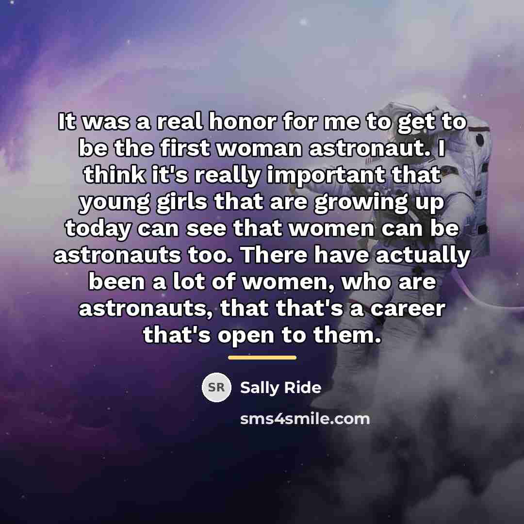 “It was a real honor for me to get to…” quote by Sally Ride