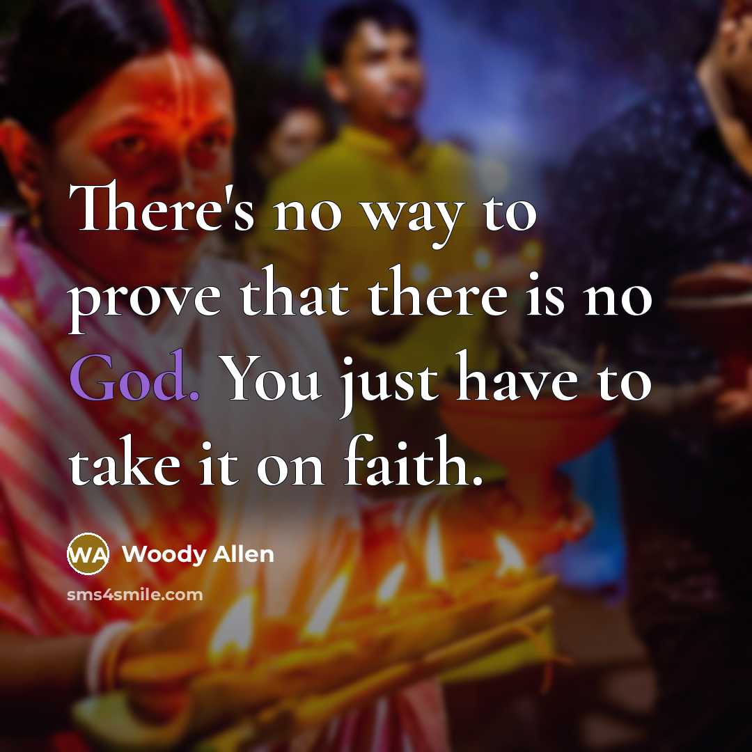 “There's no way to prove that there is no God.…” quote by Woody Allen