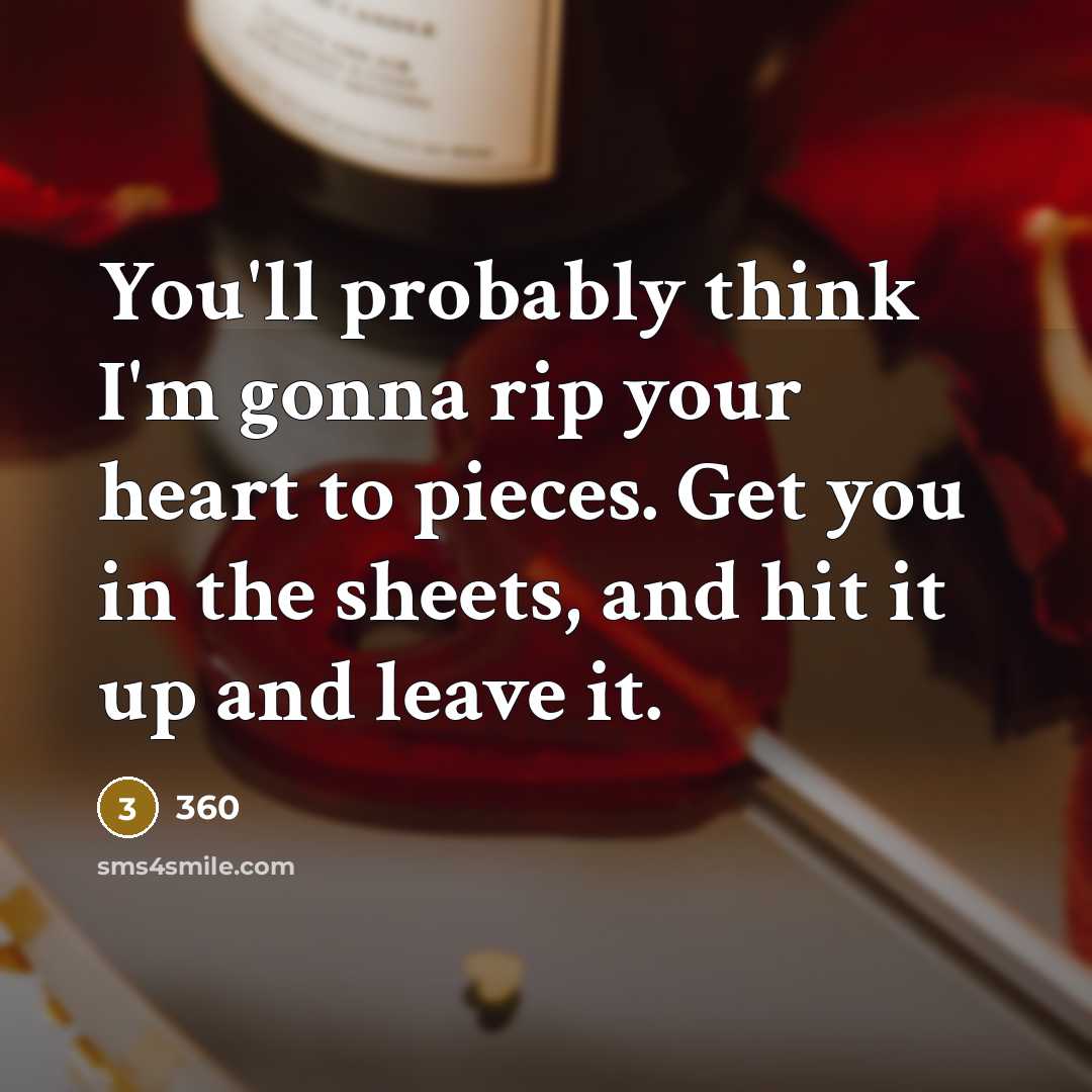 “You'll probably think I'm gonna rip your heart to pieces.…” quote by 360