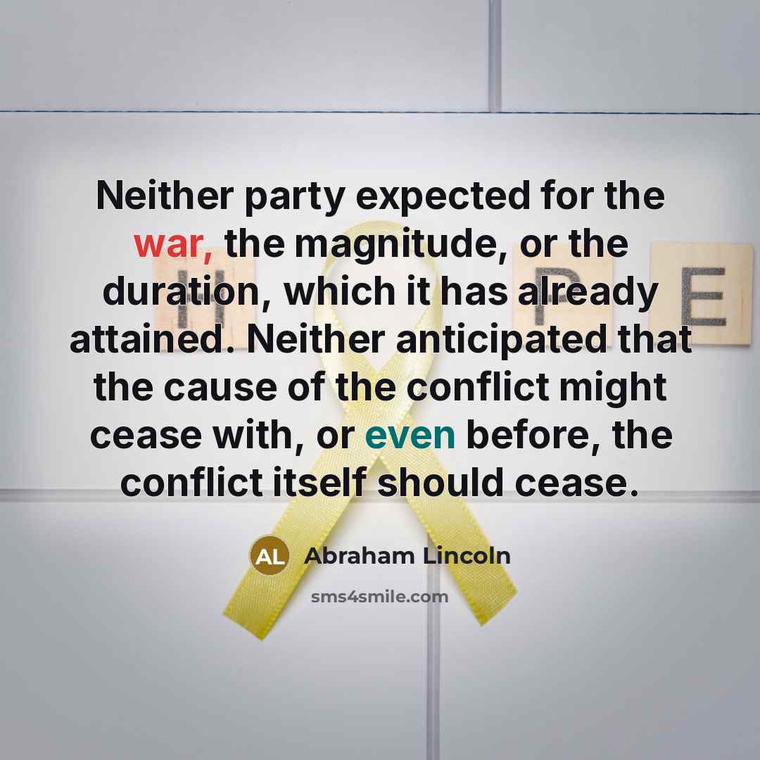 “Neither party expected for the war, the magnitude, or the…” quote by Abraham Lincoln