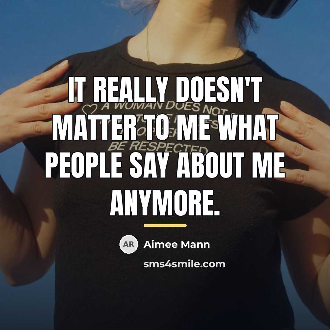 “It really doesn't matter to me what people say about…” quote by Aimee Mann