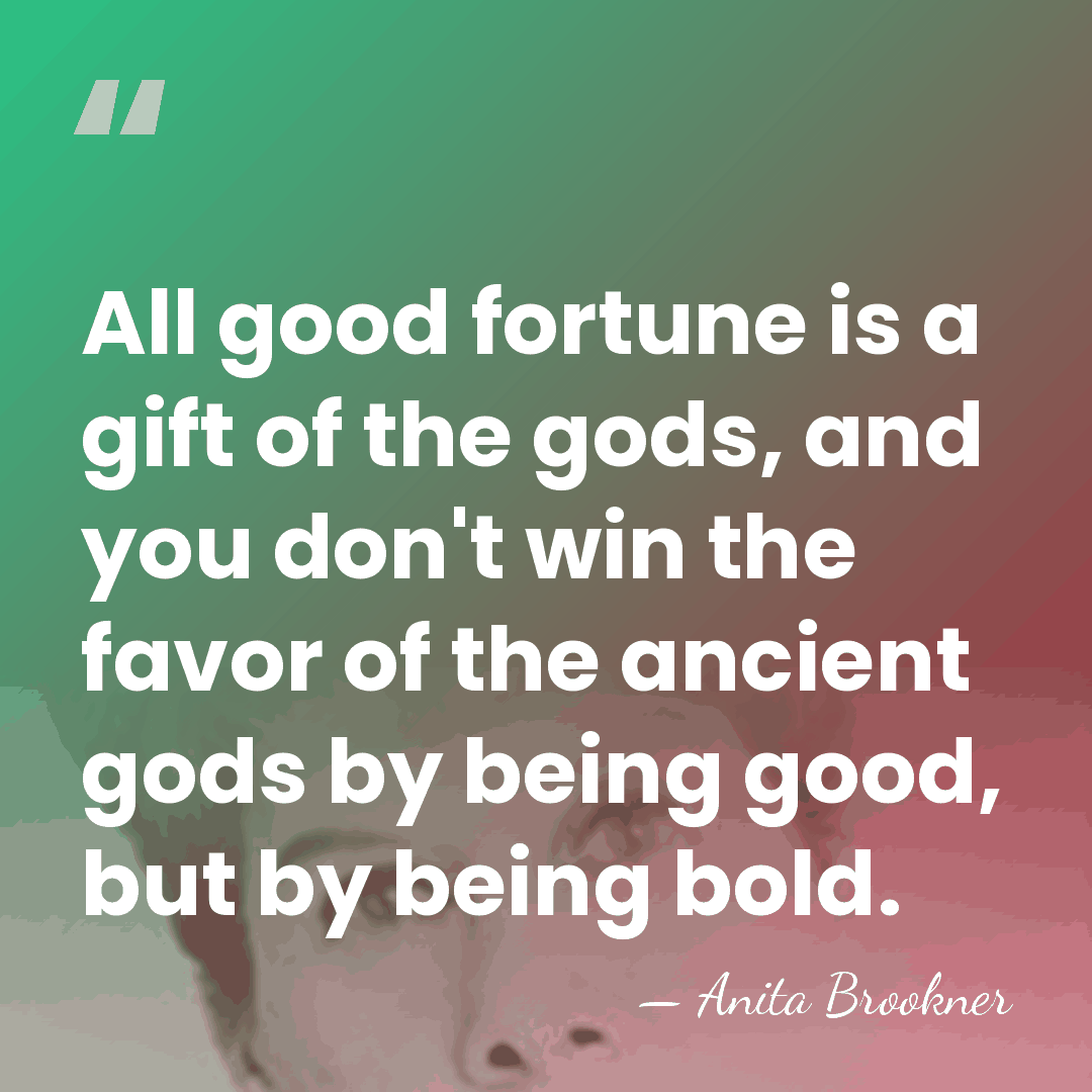 All good fortune is a gift of the gods, and you don't&hellip; - Anita Brookner