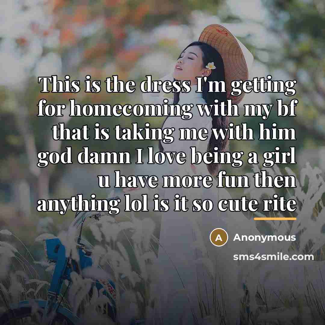 “This is the dress I'm getting for homecoming with my…” quote by Anonymous