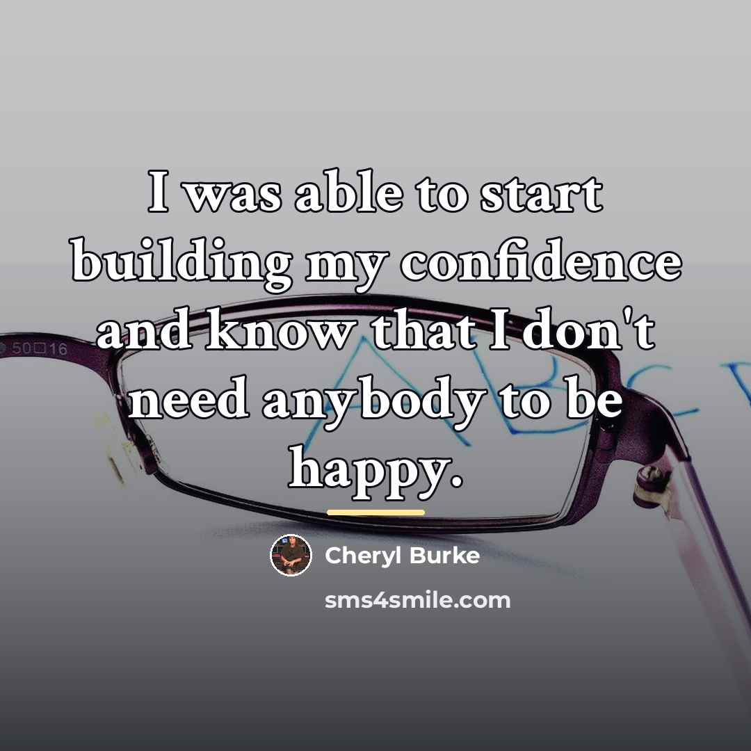 “I was able to start building my confidence and know…” quote by Cheryl Burke