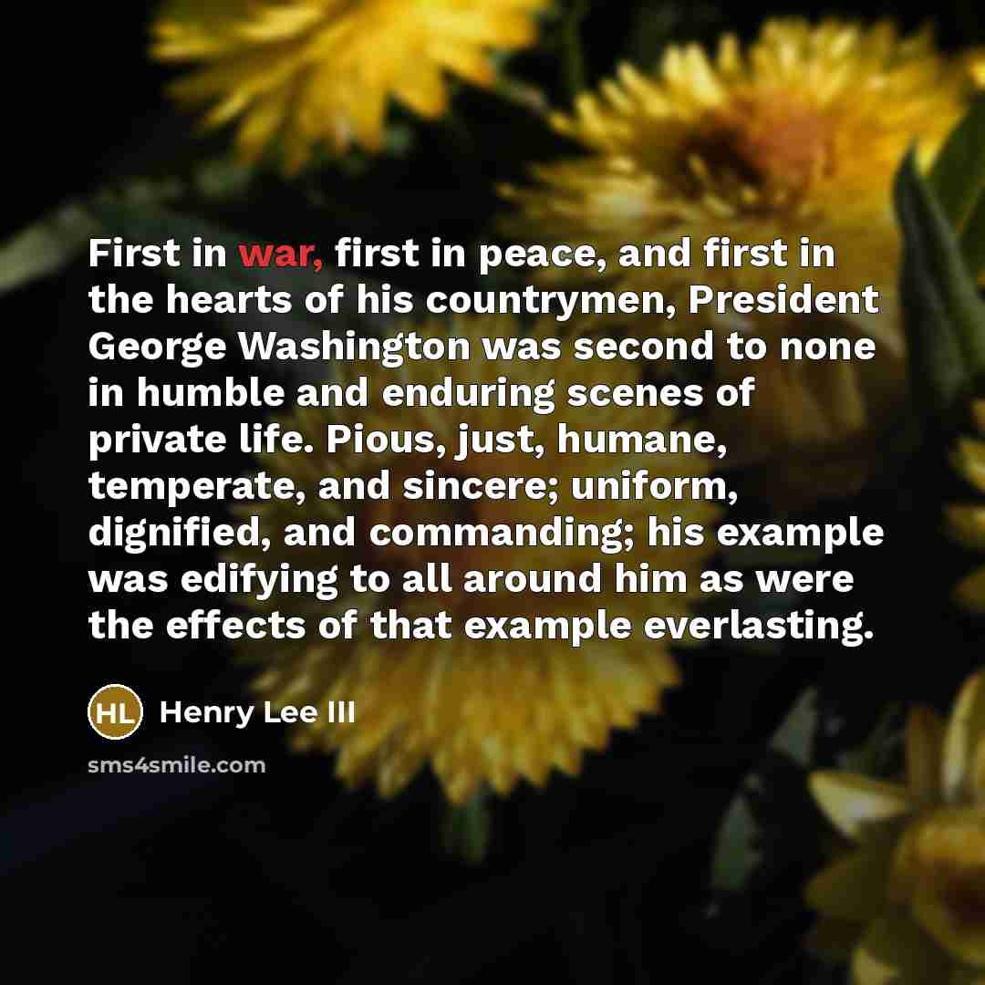“First in war, first in peace, and first in the…” quote by Henry Lee III