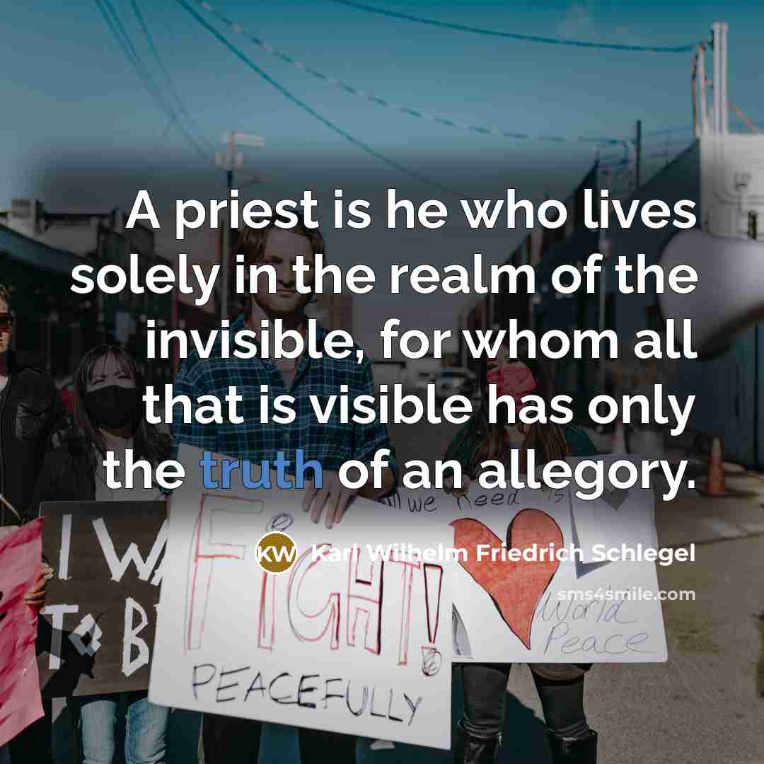 “A priest is he who lives solely in the realm…” quote by Karl Wilhelm Friedrich Schlegel