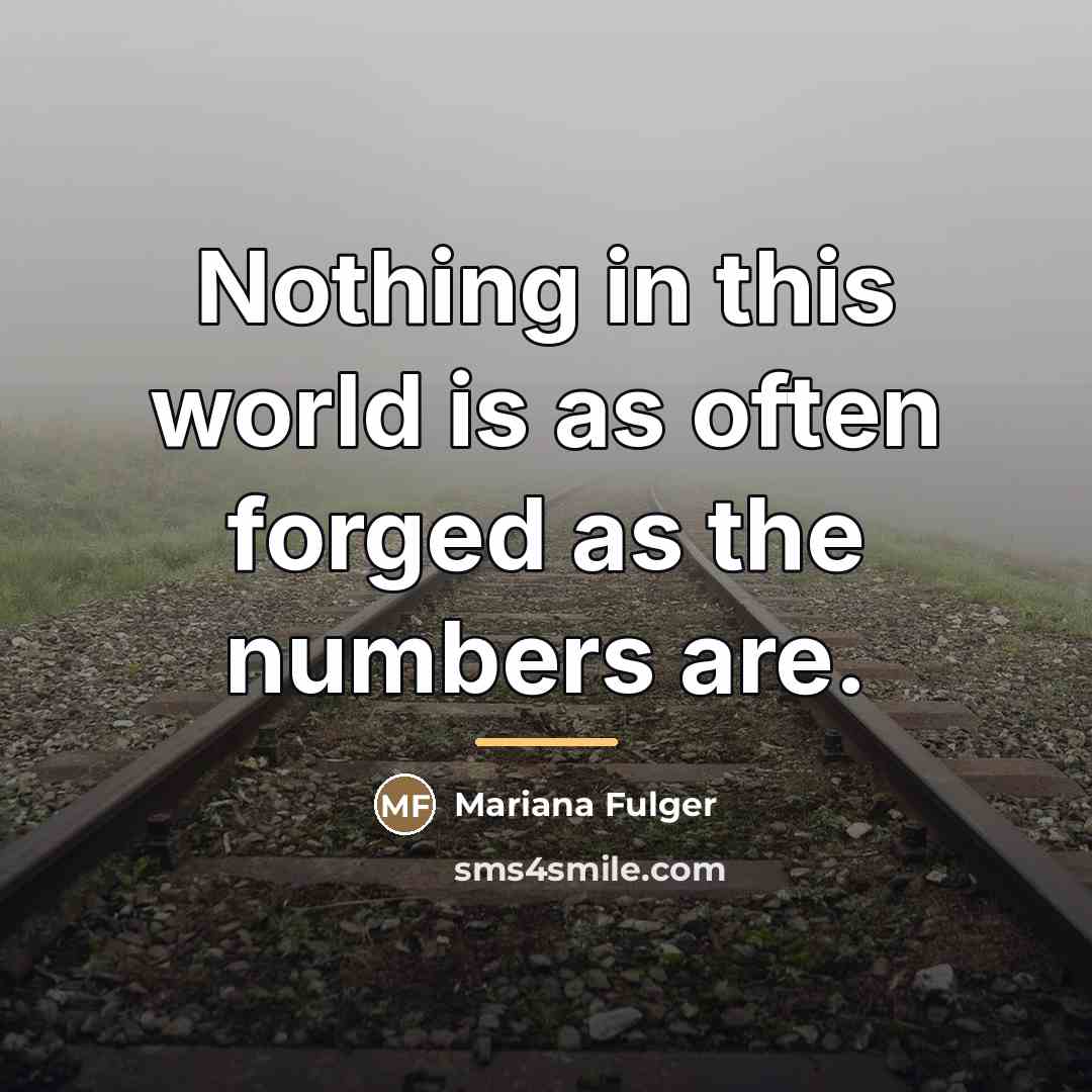 “Nothing in this world is as often forged as the…” quote by Mariana Fulger