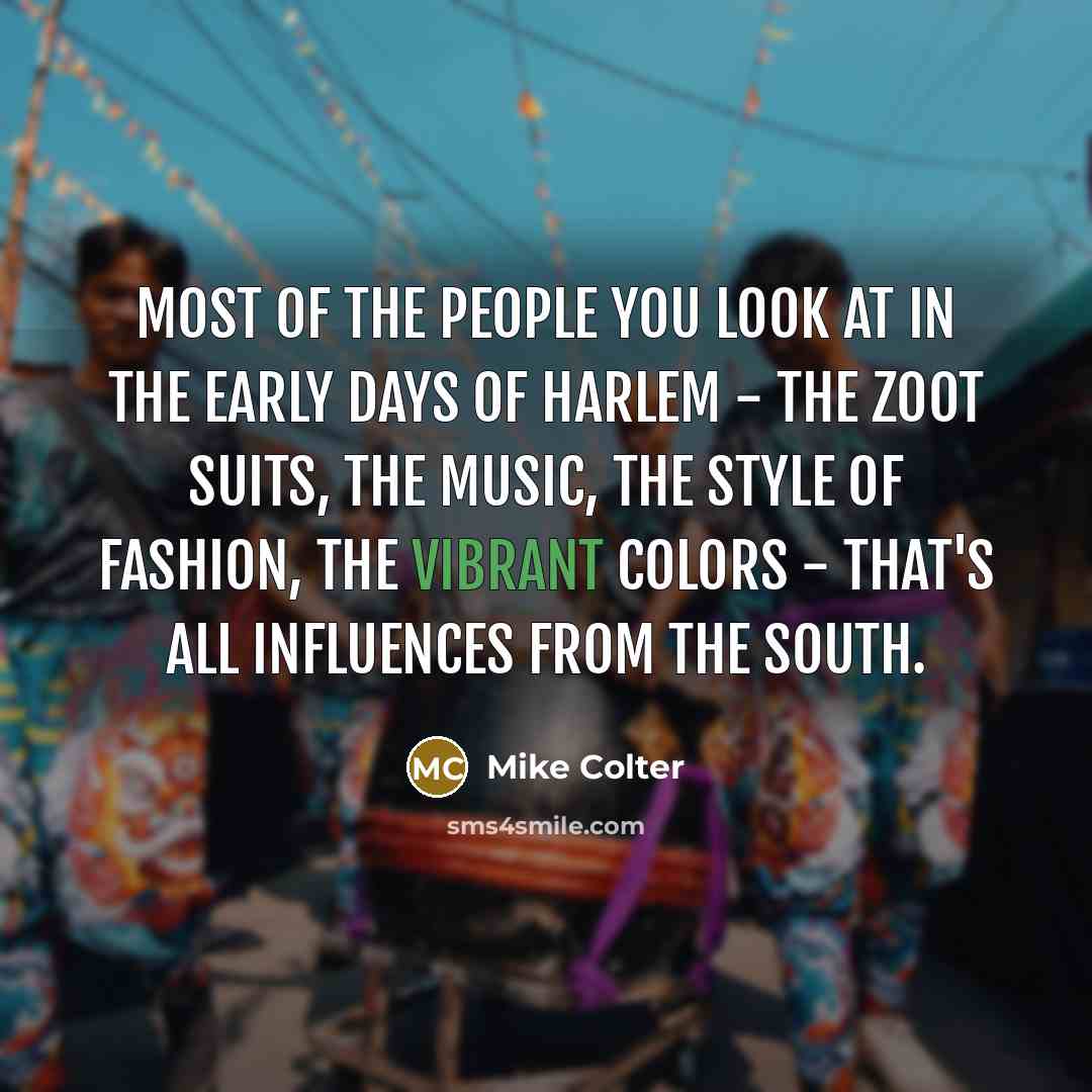 “Most of the people you look at in the early…” quote by Mike Colter