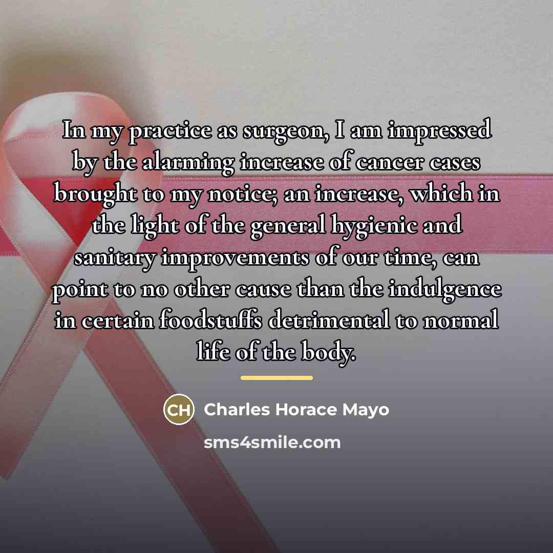 “In my practice as surgeon, I am impressed by the…” quote by Charles Horace Mayo