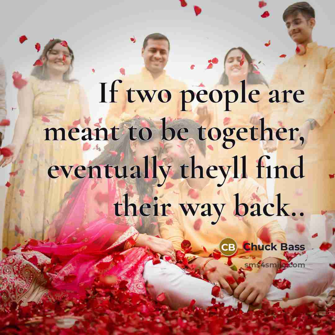 “If two people are meant to be together, eventually theyll…” quote by Chuck Bass