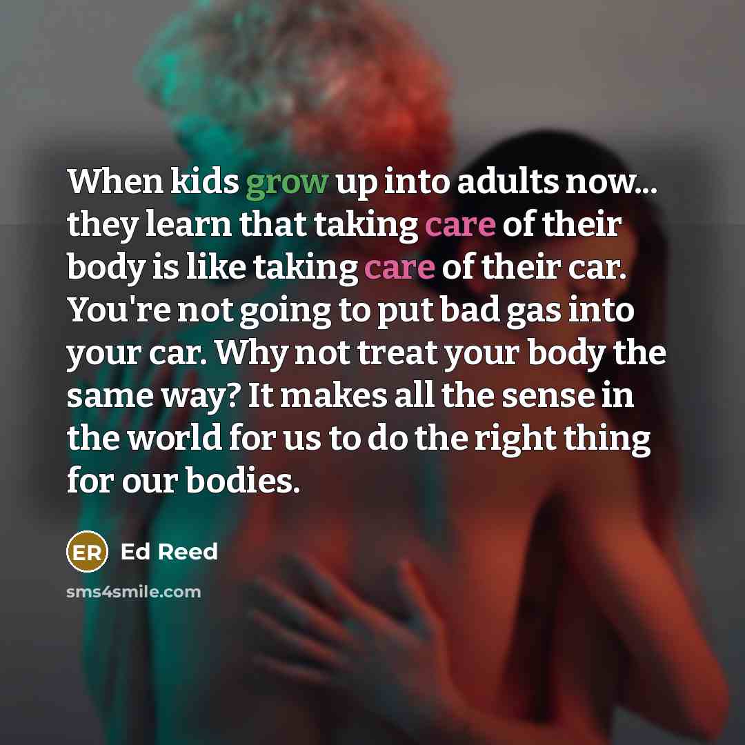 “When kids grow up into adults now... they learn that…” quote by Ed Reed