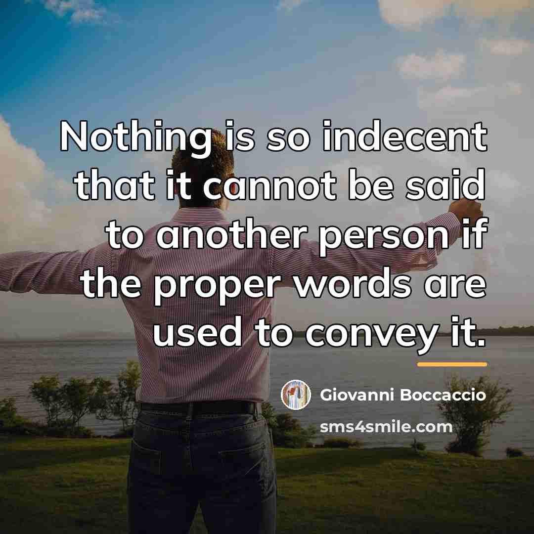 “Nothing is so indecent that it cannot be said to…” quote by Giovanni Boccaccio