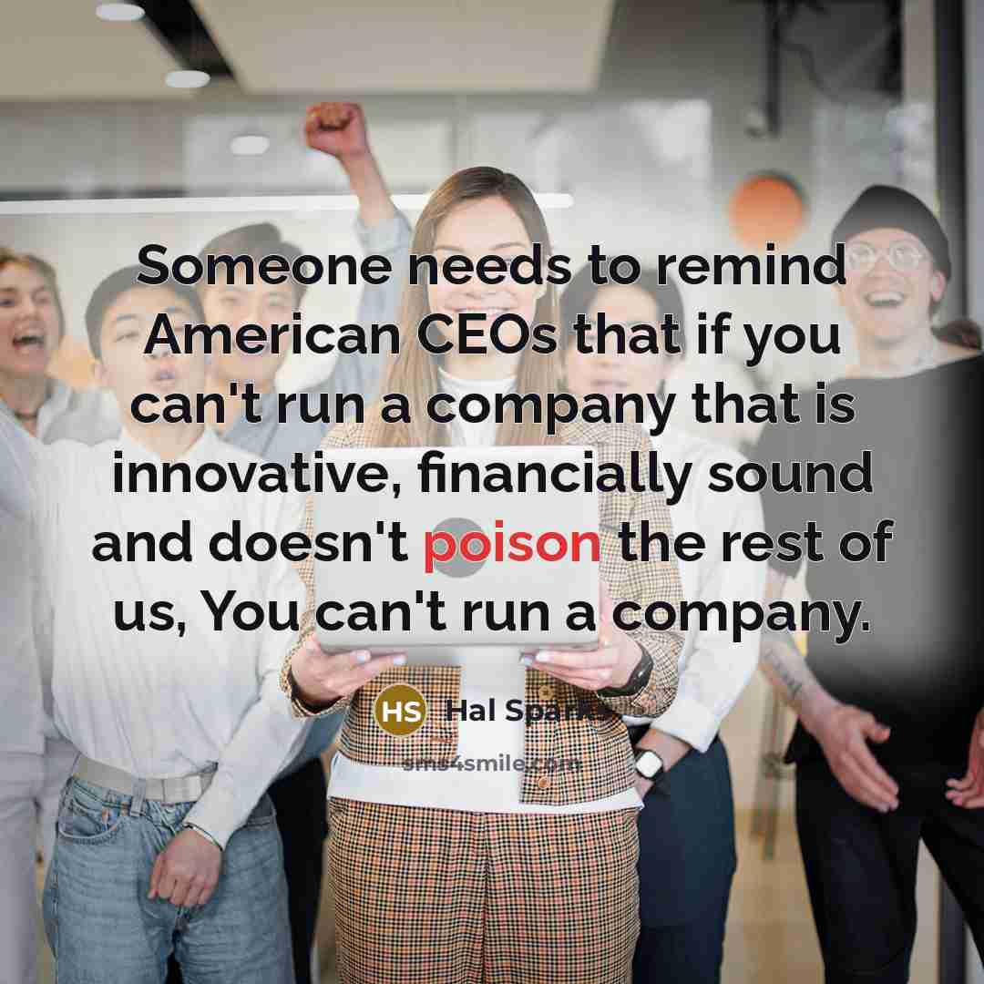 “Someone needs to remind American CEOs that if you can't…” quote by Hal Sparks