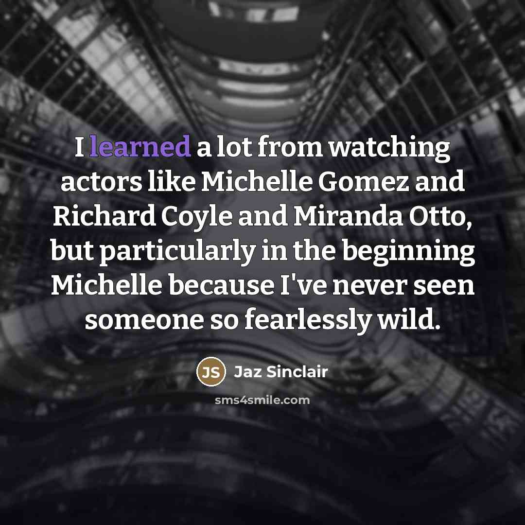 “I learned a lot from watching actors like Michelle Gomez…” quote by Jaz Sinclair