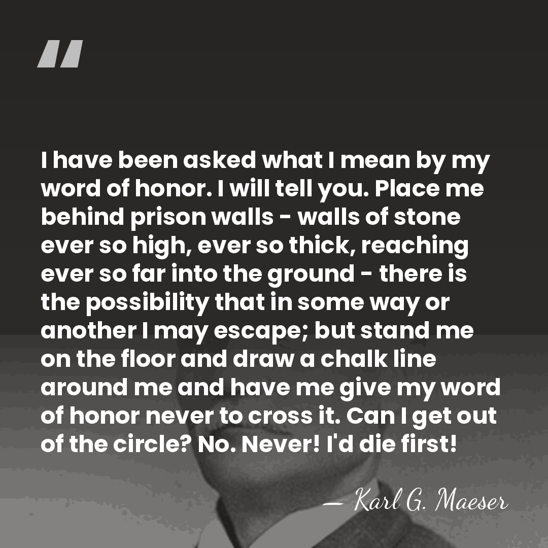 I have been asked what I mean by my word of honor.&hellip; - Karl G. Maeser