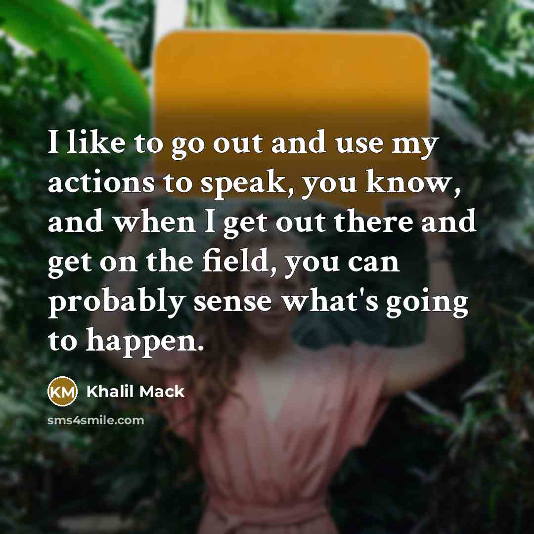 “I like to go out and use my actions to…” quote by Khalil Mack