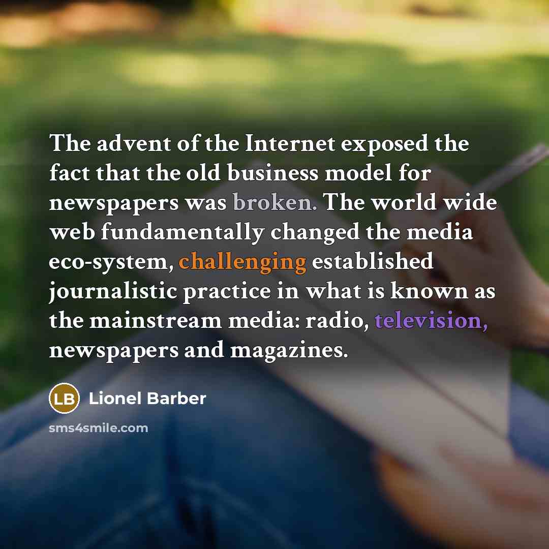 “The advent of the Internet exposed the fact that the…” quote by Lionel Barber