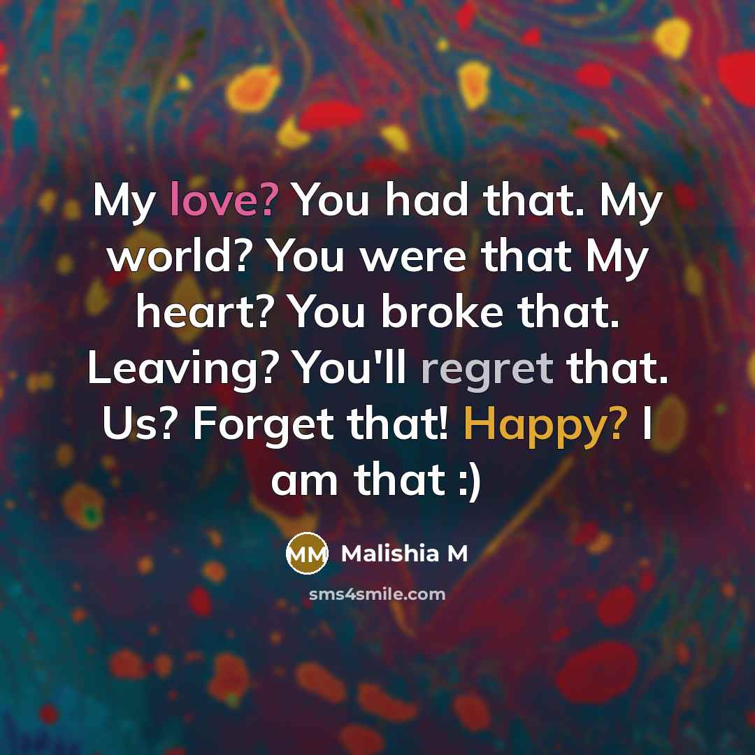 “My love? You had that. My world? You were that…” quote by Malishia M