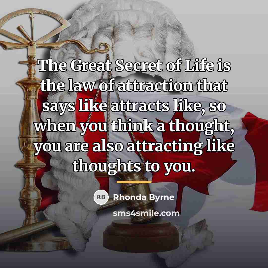 “The Great Secret of Life is the law of attraction…” quote by Rhonda Byrne