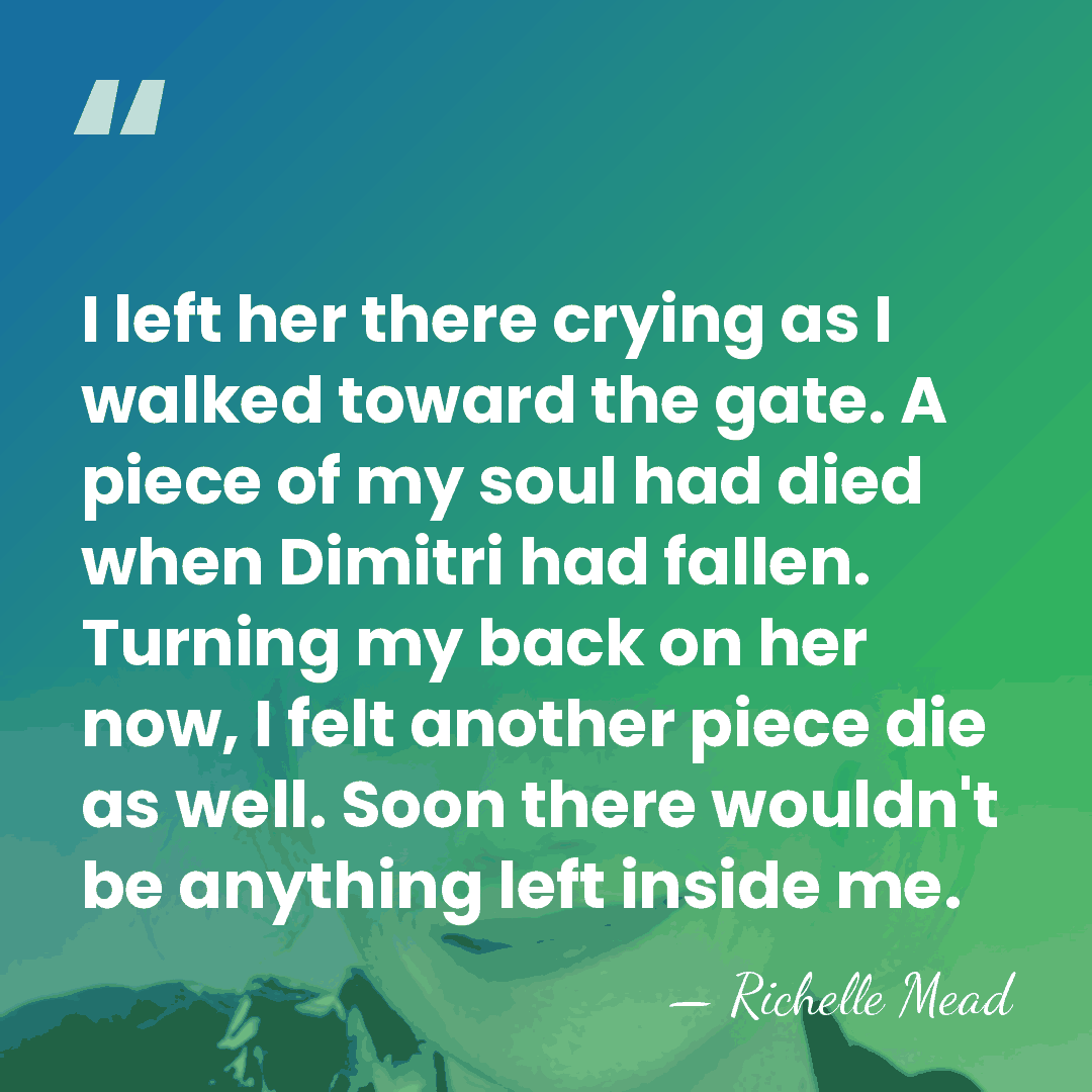 I left her there crying as I walked toward the gate. A&hellip; - Richelle Mead