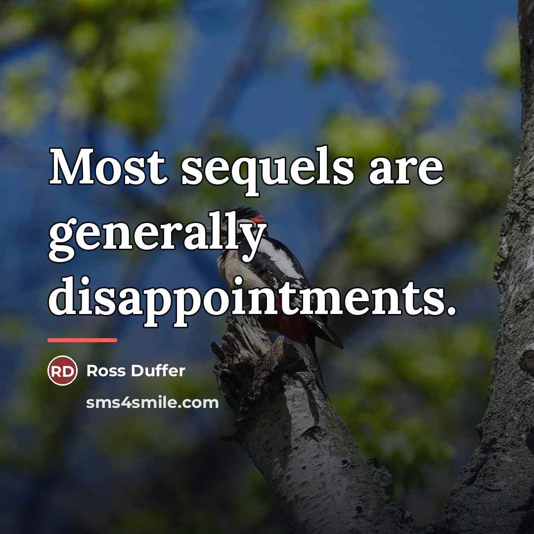 “Most sequels are generally disappointments.…” quote by Ross Duffer