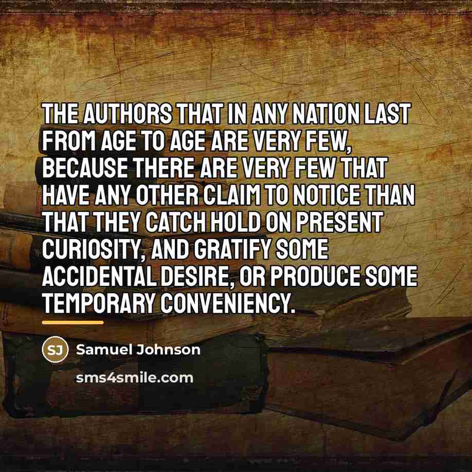 “The authors that in any nation last from age to…” quote by Samuel Johnson