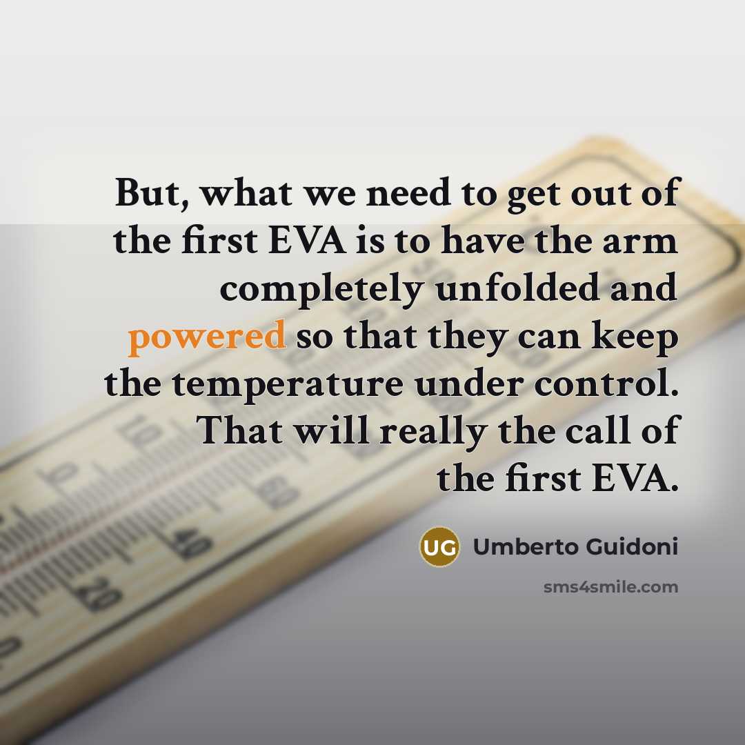 “But, what we need to get out of the first…” quote by Umberto Guidoni