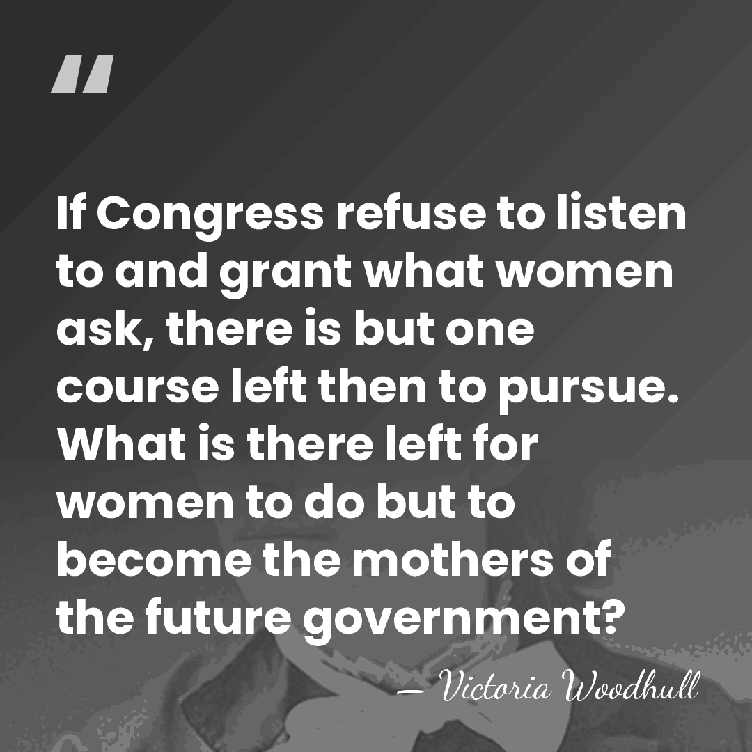 If Congress refuse to listen to and grant what women ask, there&hellip; - Victoria Woodhull