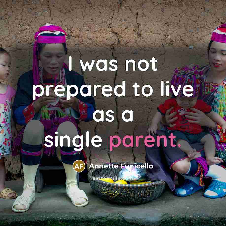 “I was not prepared to live as a single parent.…” quote by Annette Funicello