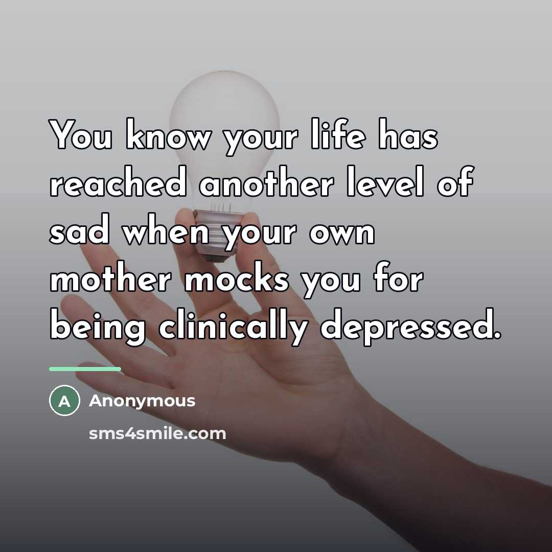 “You know your life has reached another level of sad…” quote by Anonymous