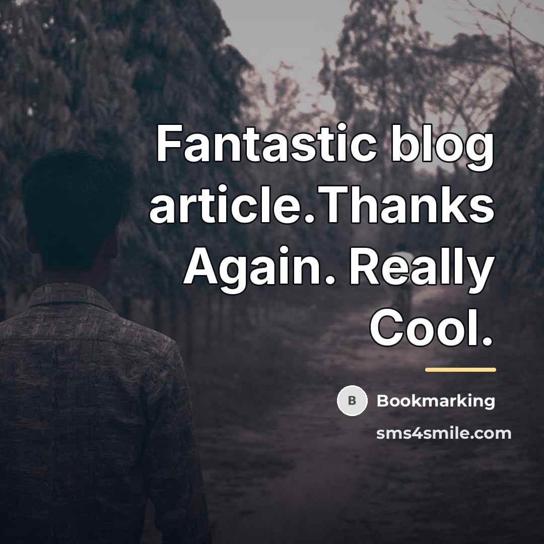 “Fantastic blog article.Thanks Again. Really Cool.…” quote by Bookmarking