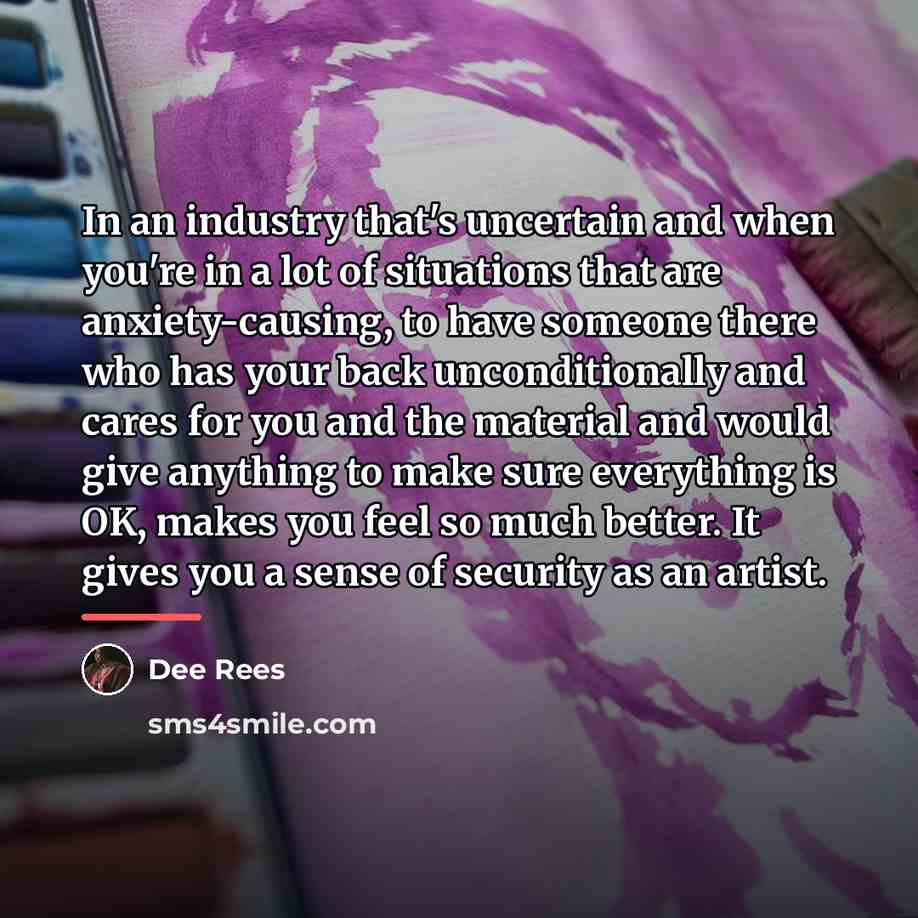 “In an industry that's uncertain and when you're in a…” quote by Dee Rees